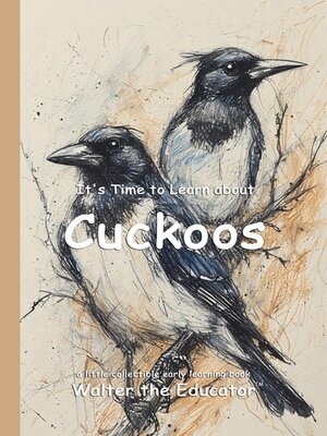 cover image of It's Time to Learn about Cuckoos